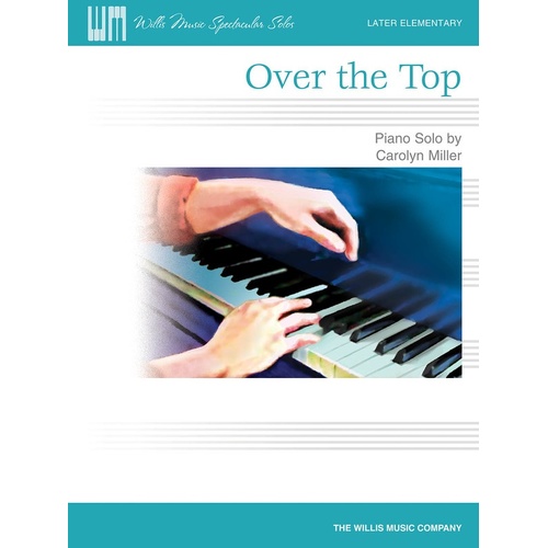 Carolyn Miller - Over The Top Piano Solo (Sheet Music)
