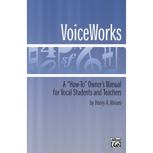 VoiceWorks A How-to Owner's Manual - Vocal Sheet Music