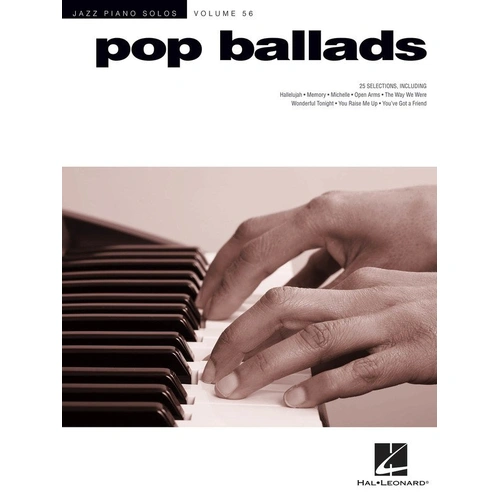 Pop Ballads Jazz Piano Solos V56 JPS by Hal Leonard, 98 Pages, Piano Solo Arrangements