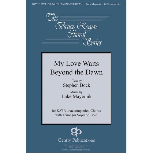 My Love Waits Beyond The Dawn SATB A Cappella (Octavo)