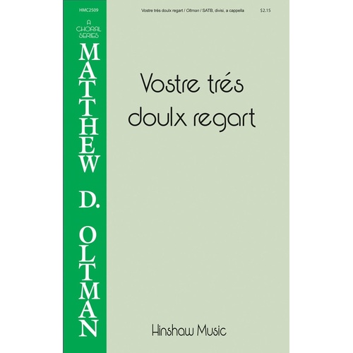 Vostre Tres Doulx Regart SATB (Octavo)