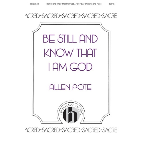 Be Still And Know That I Am God SATB (Octavo)