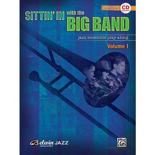 Sittin In With The Big Band Vol 1 Trombone Book/CD