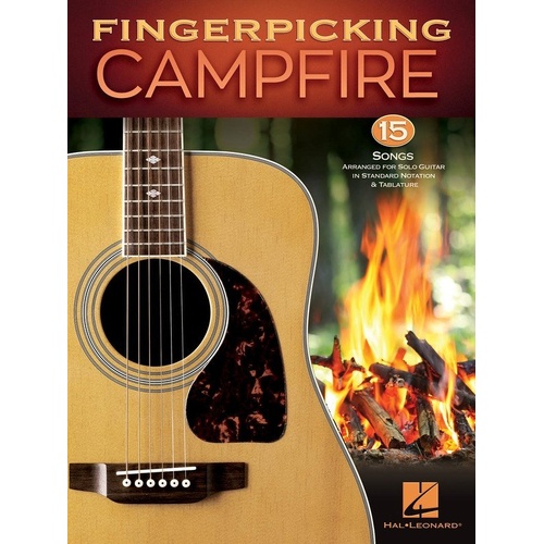 Fingerpicking Campfire for Guitar - Intermediate Solos with Standard Notation & TAB, 56 Pages, Includes Classic Songs by Various Artists