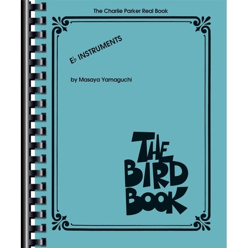 The Charlie Parker Real Book for E Flat Instruments