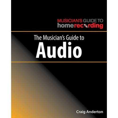 The Musicians Guide To Audio