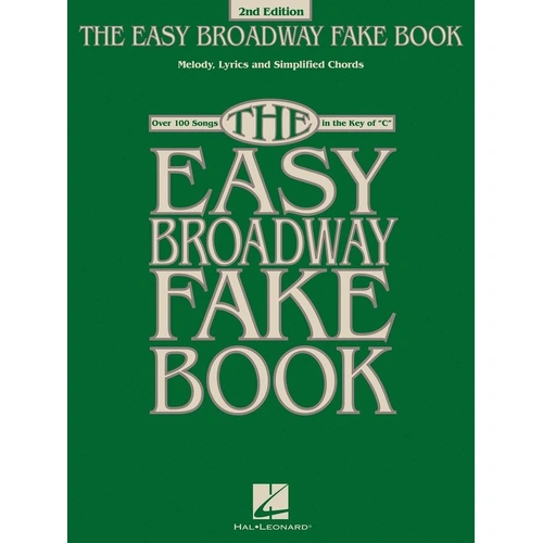 The Easy Broadway Fake Book - 2nd Edition