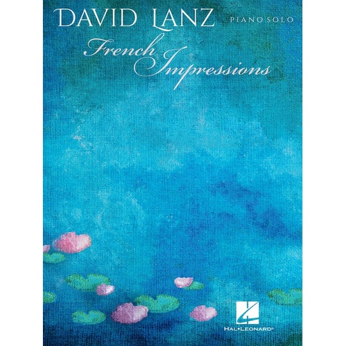 David Lanz - French Impressions Piano Solo (Softcover Book)