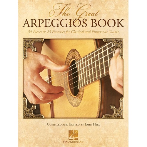 The Great Arpeggios Book for Guitar - Standard Notation & TAB, 162 Pages, Includes 23 Arpeggio Exercises and Classical Pieces