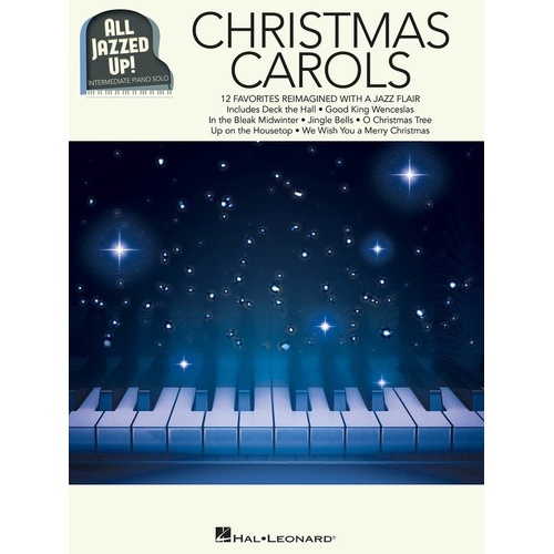 Christmas Carols All Jazzed Up for Intermediate Piano Solo