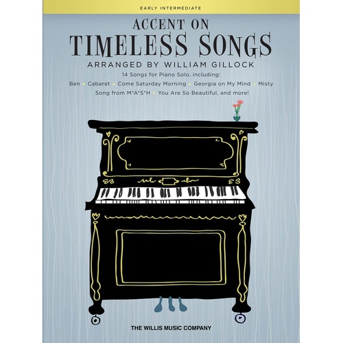 Accent On Timeless Songs For Piano Arr Gillock (Softcover Book)