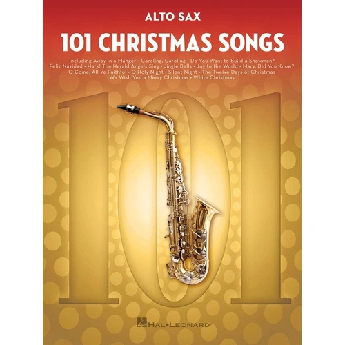 101 Christmas Songs for Alto Saxophone