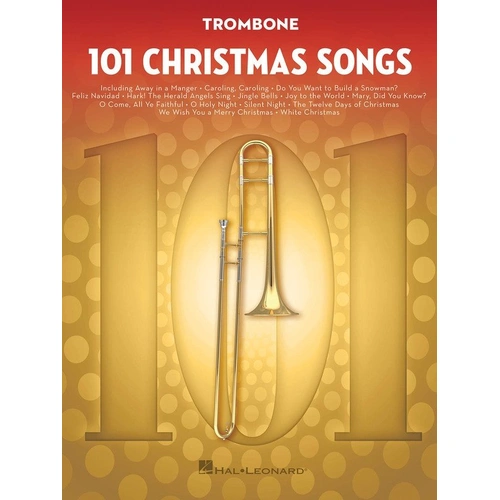 101 Christmas Songs for Trombone - Hal Leonard, 96 pages, Melody Line, Brass category, instrumental collection of holiday favorites.