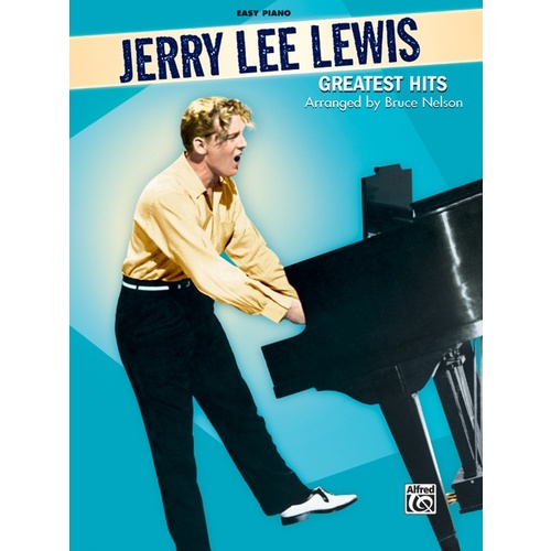 Jerry Lee Lewis: Greatest Hits (Easy Piano)