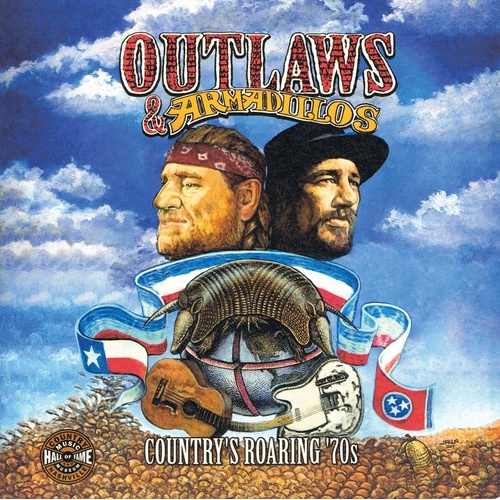 Outlaws and Armadillos Countrys Roaring 70S (Softcover Book)