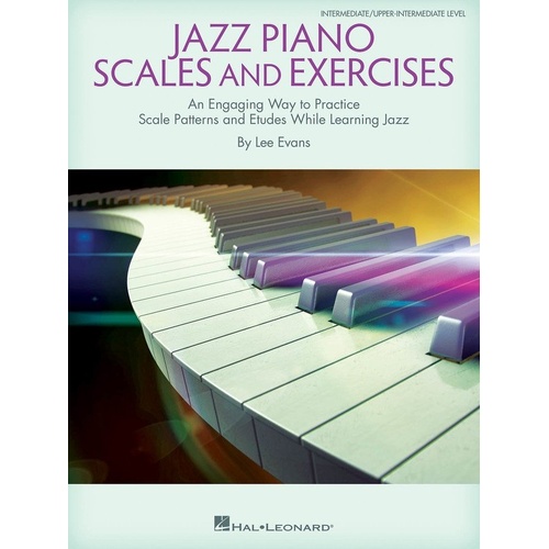 Jazz Piano Scales and Exercises by Hal Leonard - 60 Pages