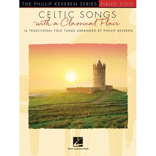 Celtic Songs with a Classical Flair Keveren Piano Solo 48 Pages Hal Leonard