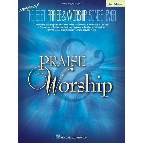 More of the Best Praise & Worship Songs Ever 2nd Edition PVG Songbook