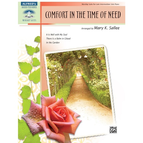 Comfort In The Time Of Need Piano Arr Sallee