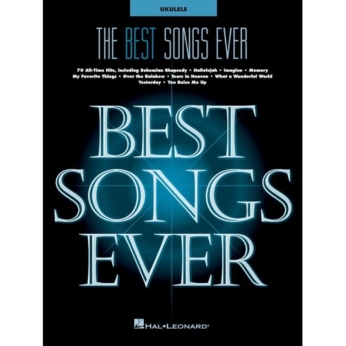 The Best Songs Ever for Ukulele - Hal Leonard Songbook with 70 Songs, Melody, Lyrics & Chords, 176 Pages