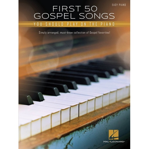 First 50 Gospel Songs for Easy Piano with Lyrics
