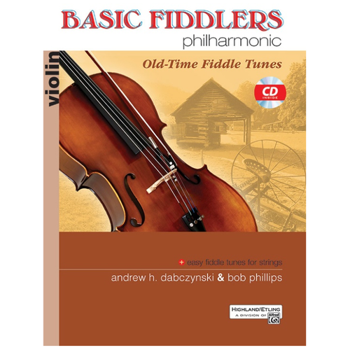 Basic Fiddlers Philharmonic Violin Book with CD - Old-Time Fiddle Tunes for Beginners