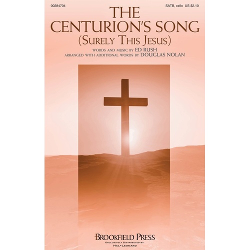 The Centurions Song SATB/Cello (Octavo)