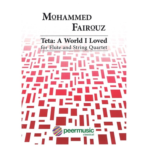 Teta A World I Loved Flute/String Quartet Score/Parts