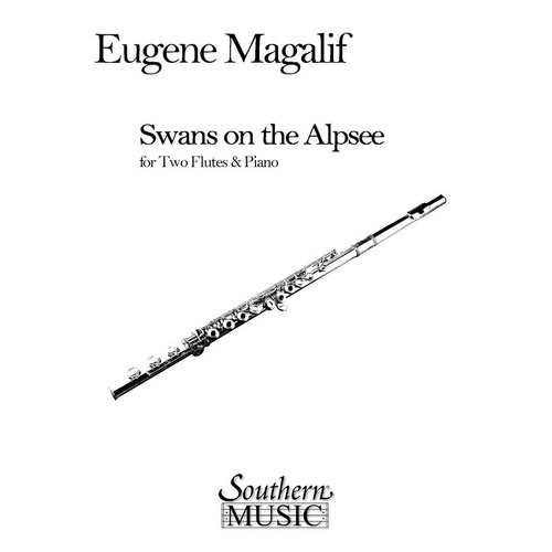 Magalif - Swans On The Alpsee For 2 Flutes/Piano (Softcover Book)