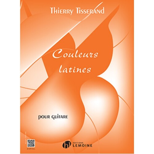 Tisserand - Couleurs Latines For Guitar (Softcover Book)