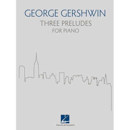 Gershwin: 3 Preludes for Piano - Newly Engraved Edition, 24 Pages, Hal Leonard