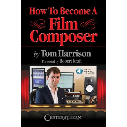 How To Become A Film Composer (Softcover Book/Online Audio)