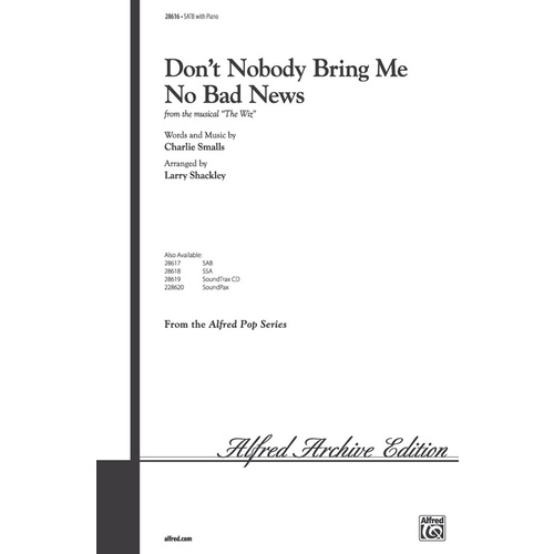 Don't Nobody Bring Me No Bad News SATB