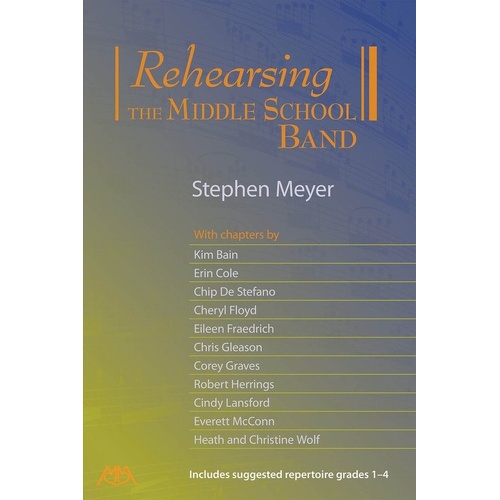 Rehearsing the Middle School Band by Meredith Music, 168 Pages, Band Series