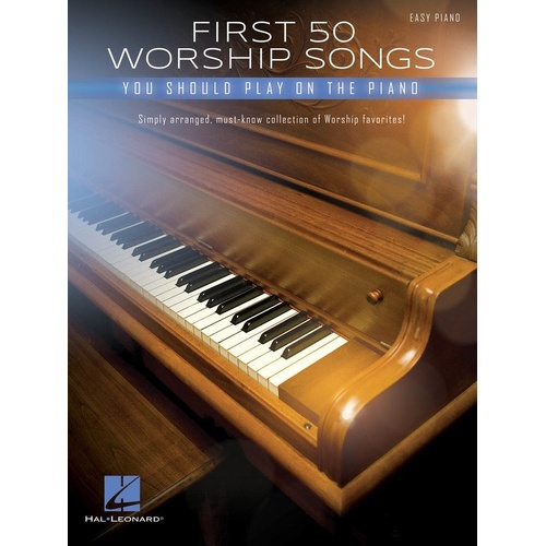 First 50 Worship Songs for Easy Piano with Lyrics