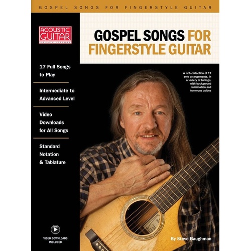 Gospel Songs for Fingerstyle Guitar by Steve Baughman - 17 Hymns Arranged for Solo Guitar with Notation, Tablature, and Video Downloads