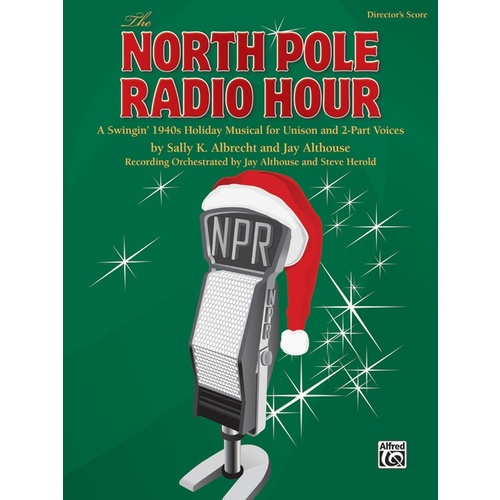 North Pole Radio Hour (Directors Score)