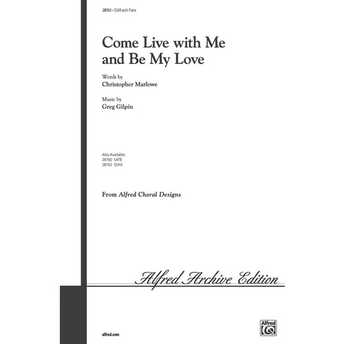 Come Live With Me And Be My Love SSAB
