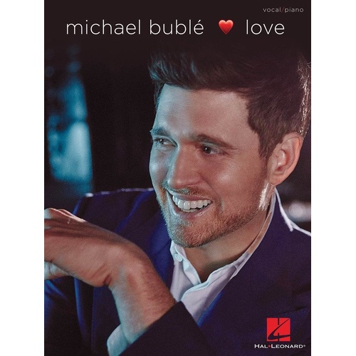 Michael Buble - Love Piano/Vocal Songbook