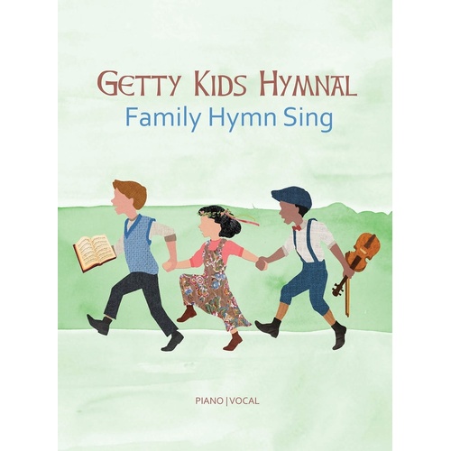 Getty Kids Hymnal Family Hymn Sing