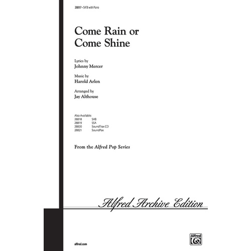 Come Rain Or Come Shine SATB
