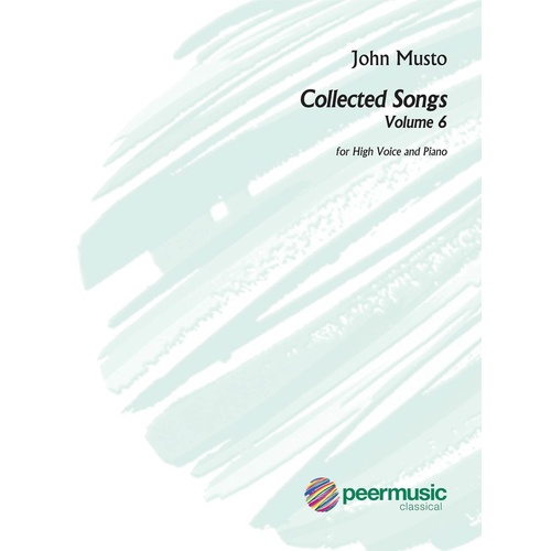 Musto - Collected Songs Vol 6 High Voice/Piano