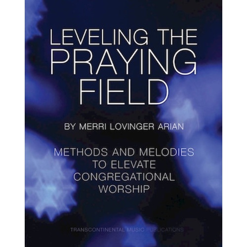 Leveling The Praying Field