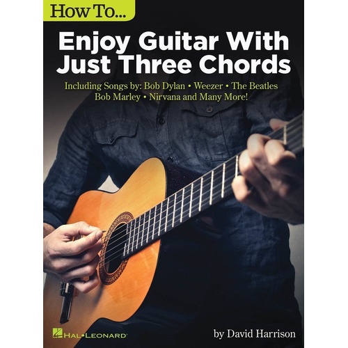 How to Enjoy Guitar with Just 3 Chords - 80 Pages by Hal Leonard