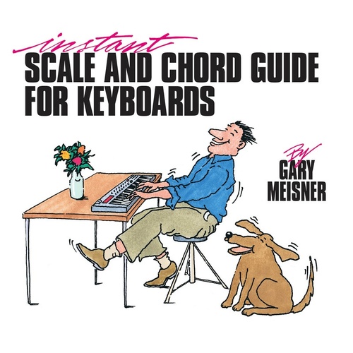 Instant Scale And Chord Guide For Keyboards (Softcover Book)