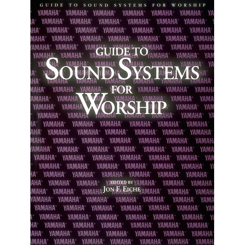 Guide To Sound Systems For Worship (Softcover Book)