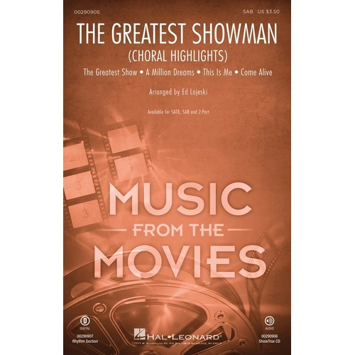The Greatest Showman (Choral Highlights) SAB by Hal Leonard - 40 Pages, Music from the Movies Series