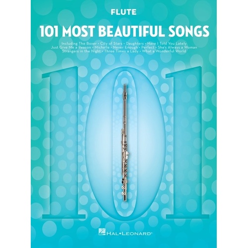 101 Most Beautiful Songs for Flute by Hal Leonard