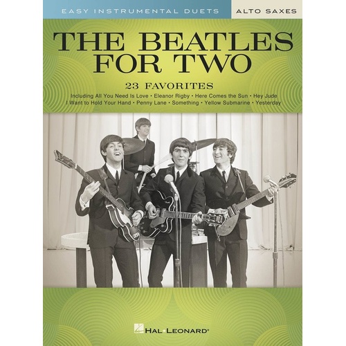 The Beatles for Two Alto Saxes - Easy Duet Arrangements for Saxophone, 48 Pages, Hal Leonard