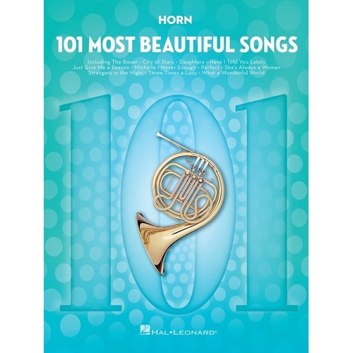 101 Most Beautiful Songs for Horn - Hal Leonard - 122 Pages - Brass Instrumental Folio